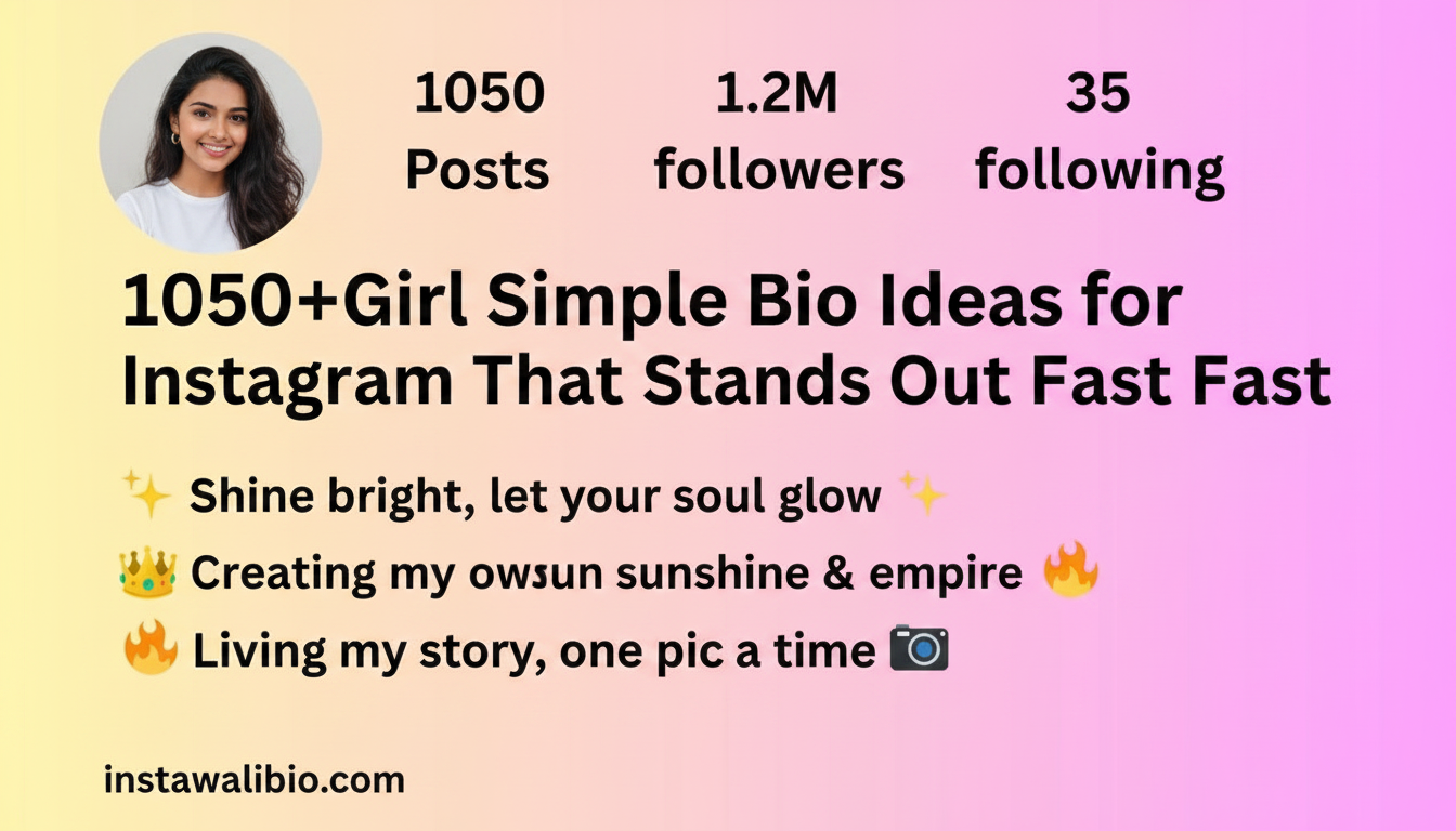1050girl-simple-bio-ideas-for-instagram-that-stands-out-fast