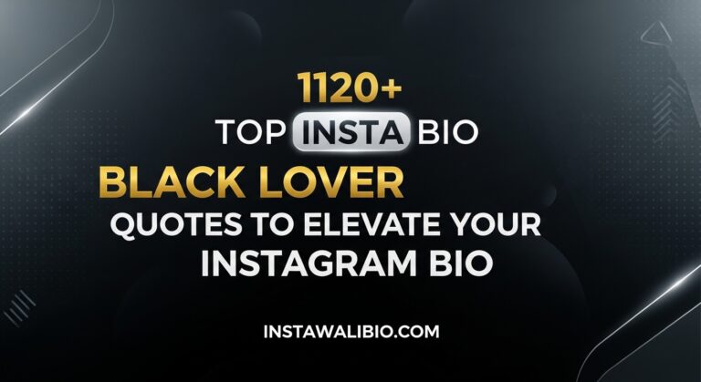 1120top-insta-bio-black-lover-quotes-to-elevate-your-instagram-bio