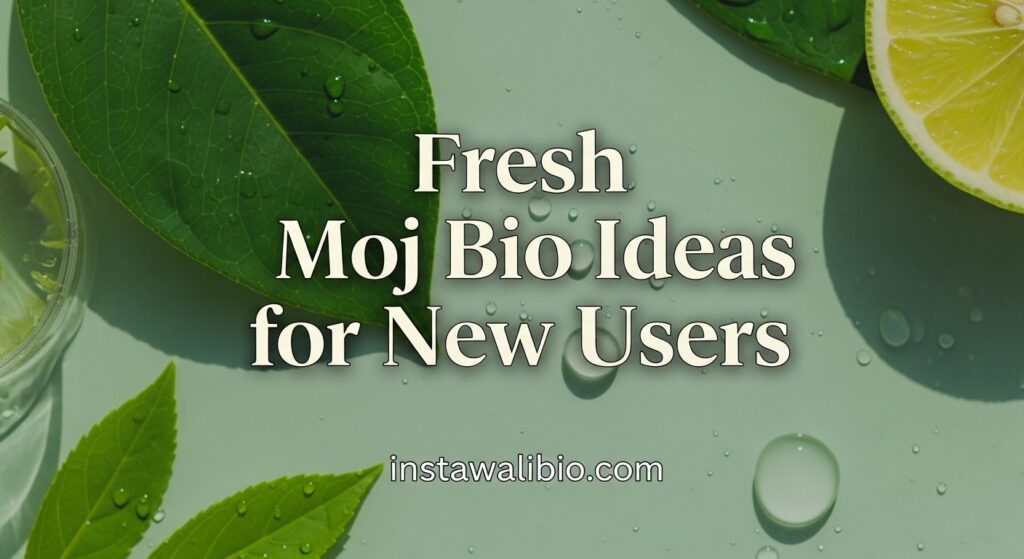 fresh-moj-bio-ideas-for-new-users