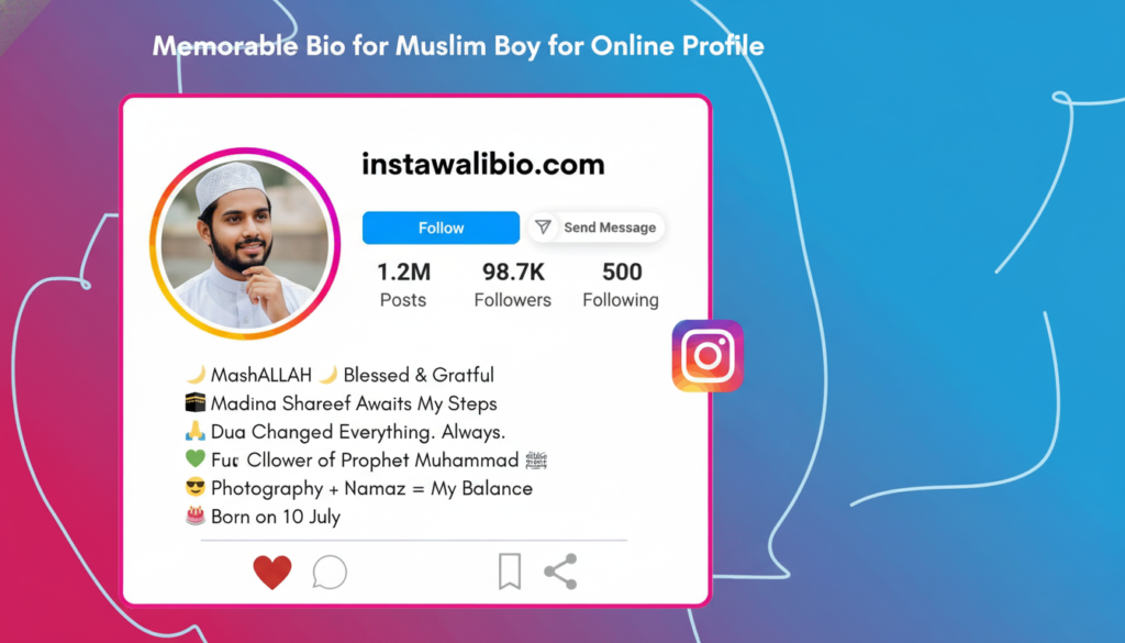 memorable-bio-for-muslim-boy-for-online-profile