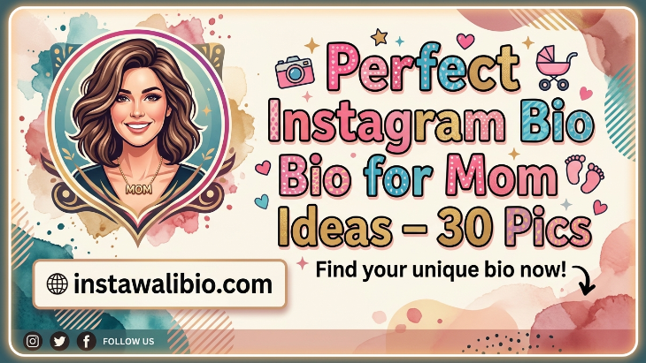 perfect-instagram-bio-for-mom-ideas-–-30-picks