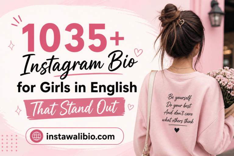 1035-instagram-bio-for-girls-in-english-that-stand-out