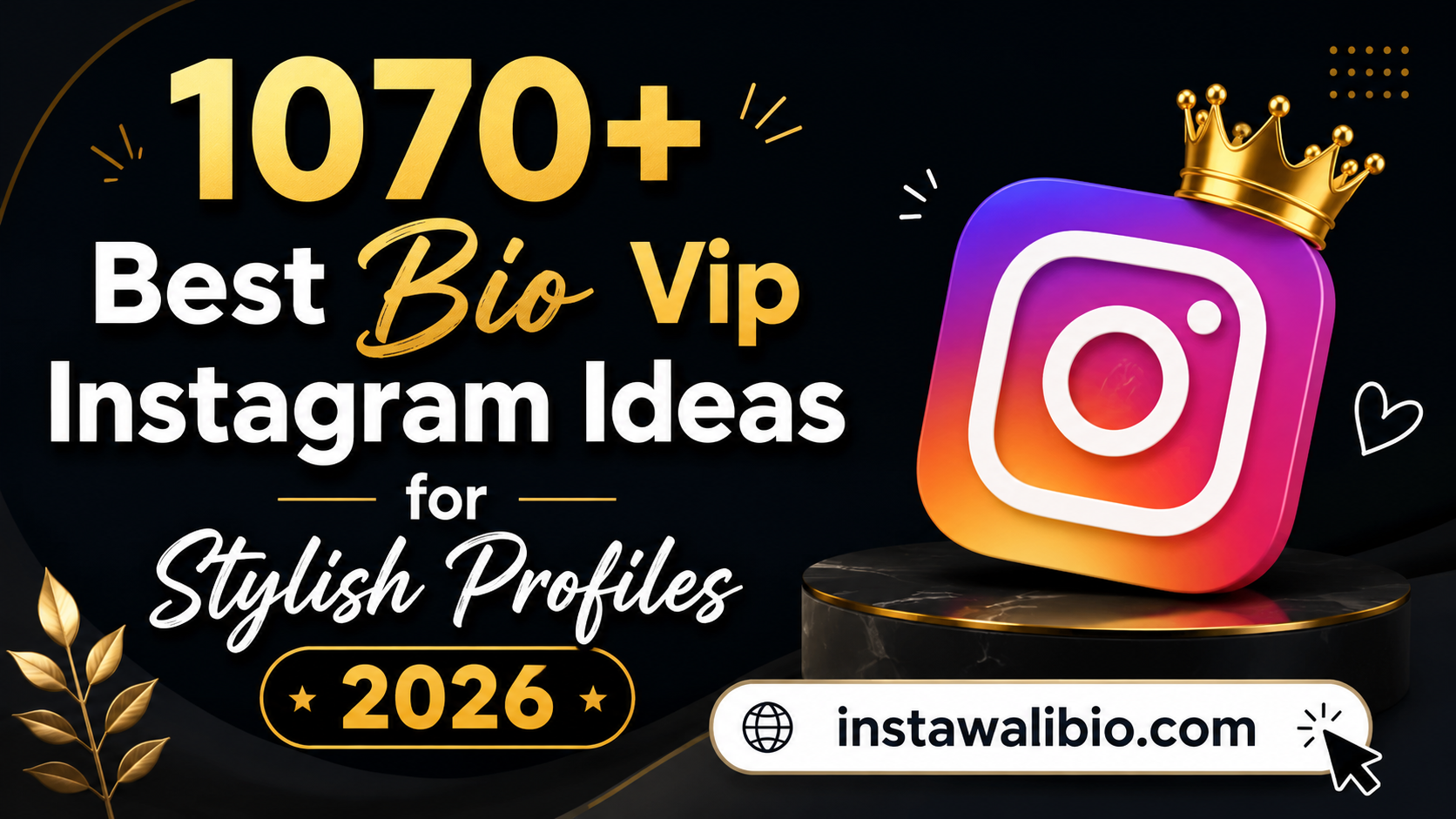 1070-best-bio-vip-instagram-ideas-for-stylish-profiles-2026