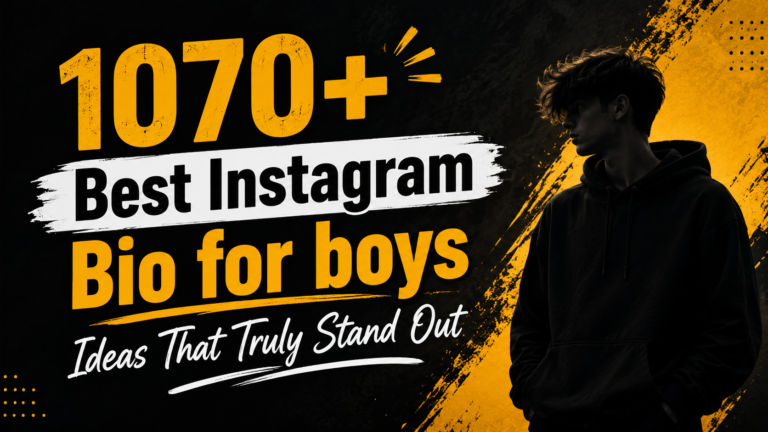 1070-best-instagram-bio-for-boys-ideas-that-truly-stand-out