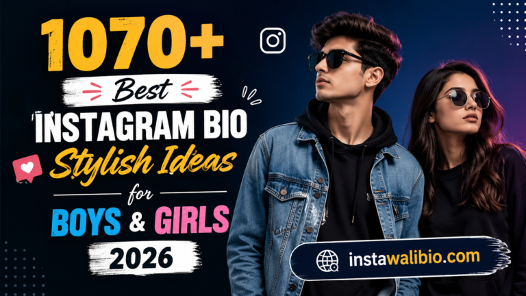 1070-best-instagram-bio-stylish-ideas-for-boys-and-girls-2026