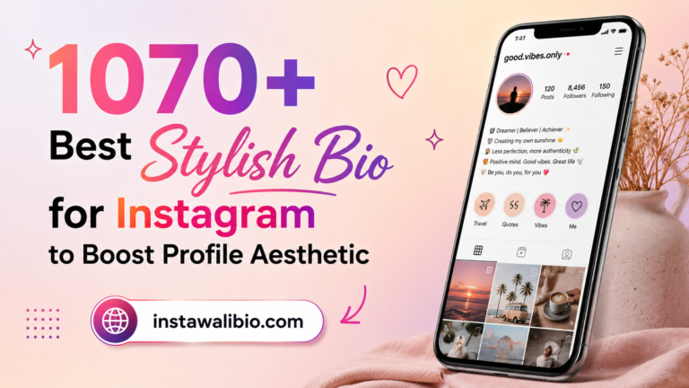 1070-best-stylish-bio-for-instagram-to-boost-profile-aesthetic