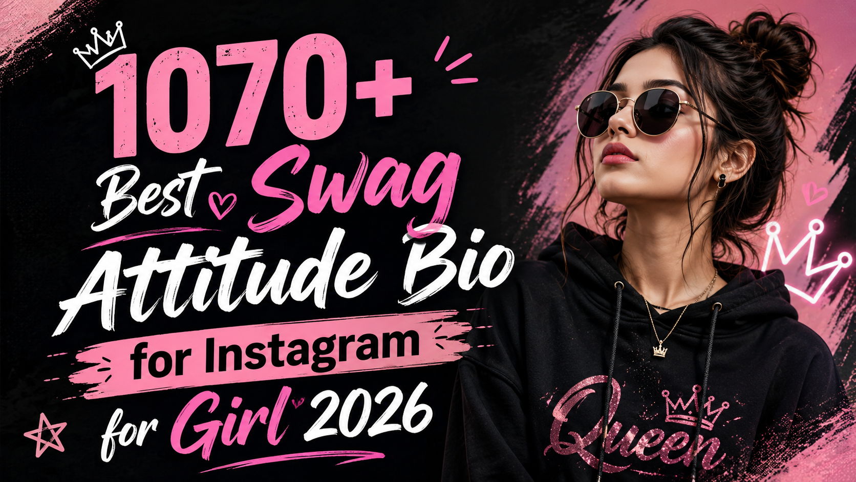 1070-best-swag-attitude-bio-for-instagram-for-girl-2026