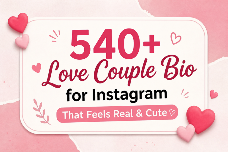 540-love-couple-bio-for-instagram-that-feels-real-and-cute