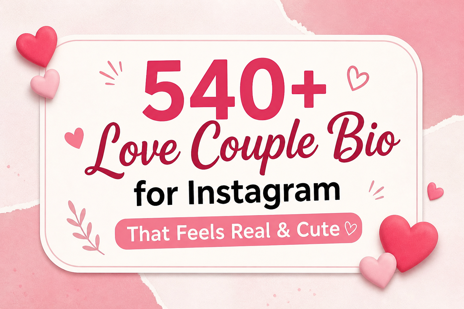 540-love-couple-bio-for-instagram-that-feels-real-and-cute