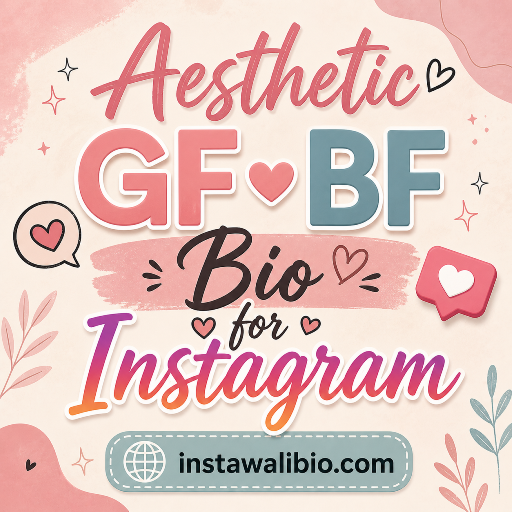 aesthetic-gf-bf-bio-for-instagram