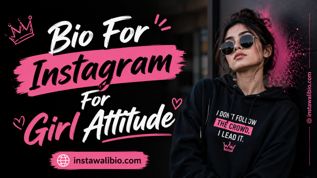 bio-for-instagram-for-girl-attitude