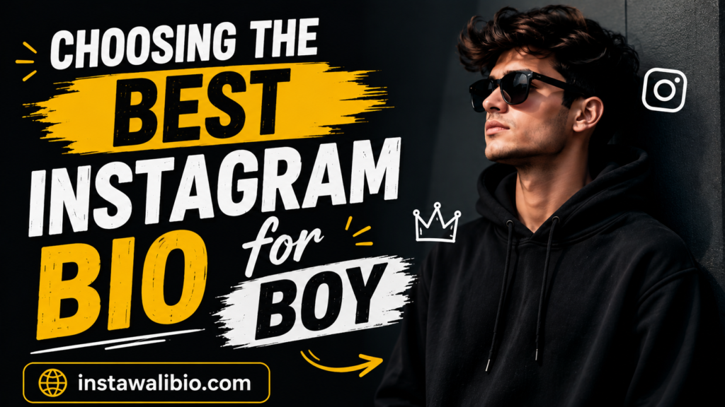 choosing-the-best-instagram-bio-for-boy