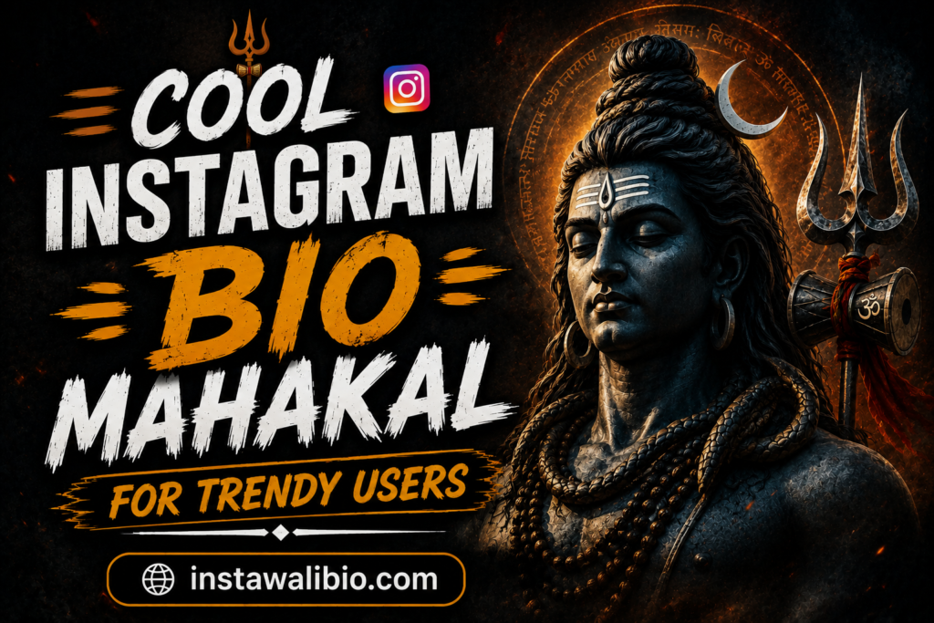 cool-instagram-bio-mahakal-for-trendy-users