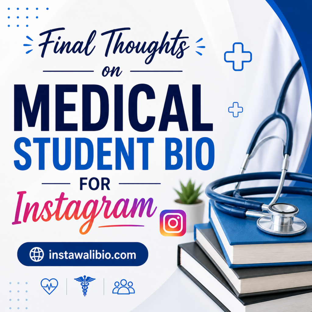 final-thoughts-on-medical-student-bio-for-instagram