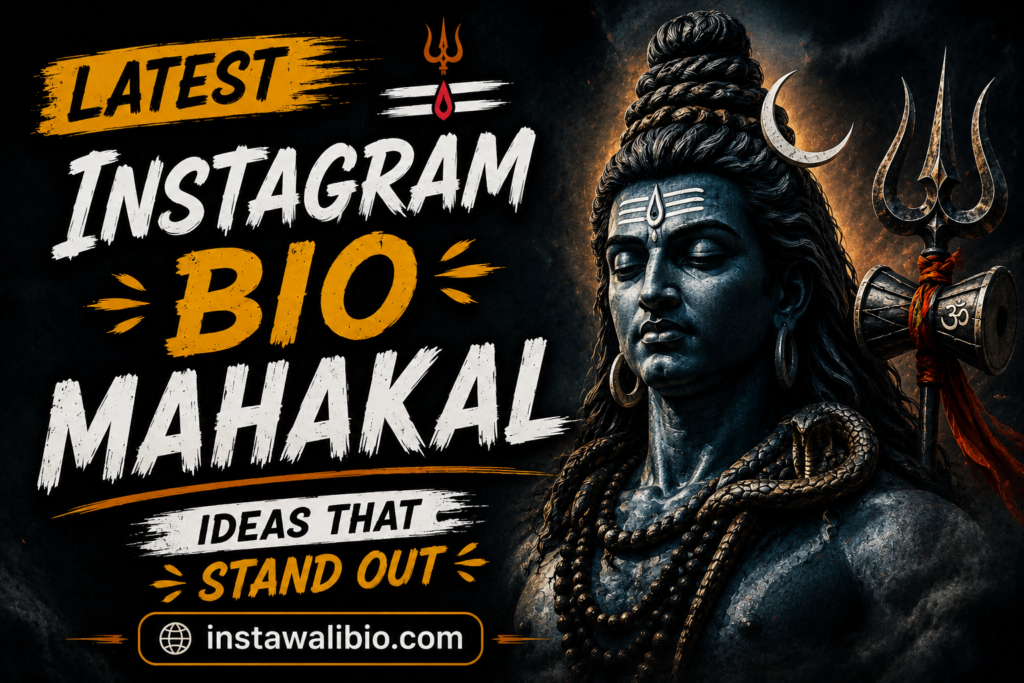 latest-instagram-bio-mahakal-ideas-that-stand-out