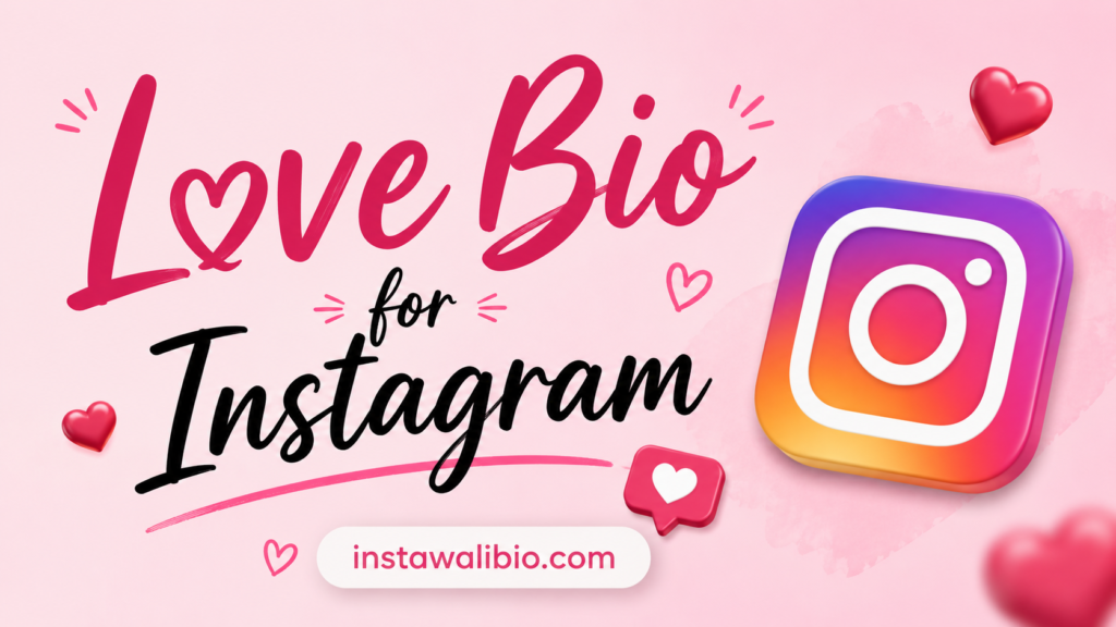 love-bio-for-instagram