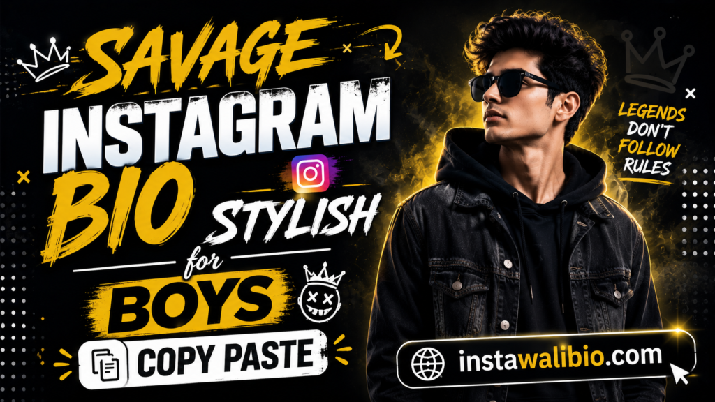 savage-instagram-bio-stylish-for-boys-copy-paste