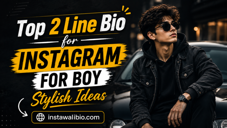 top-2-line-bio-for-instagram-for-boy-stylish-ideas
