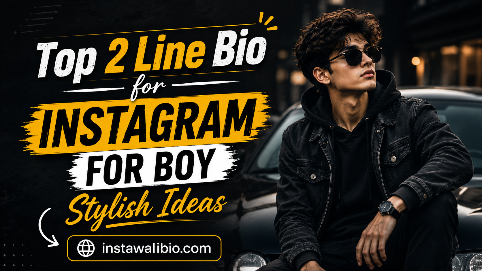 top-2-line-bio-for-instagram-for-boy-stylish-ideas