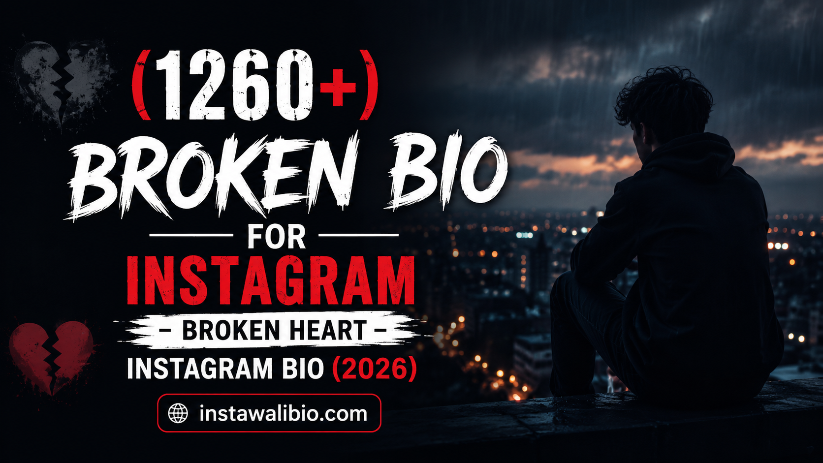 1260-broken-bio-for-instagram-–-broken-heart-instagram-bio-2026