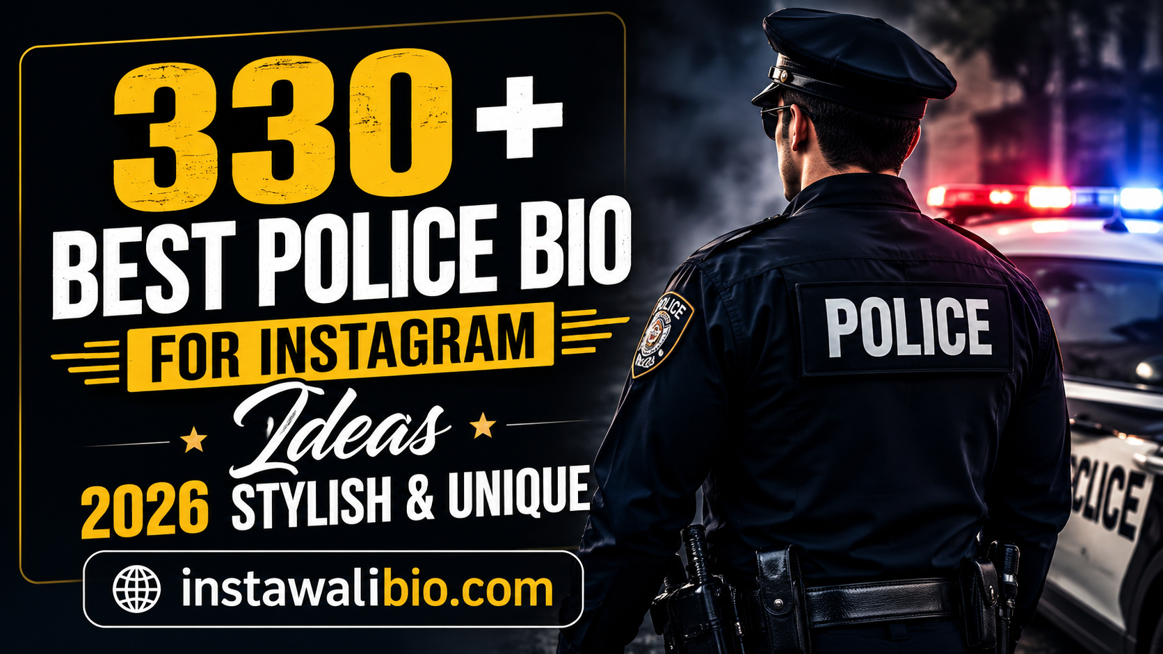 330-best-police-bio-for-instagram-ideas-2026-stylish-and-unique