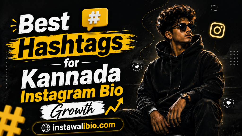 best-hashtags-for-kannada-instagram-bio-growth