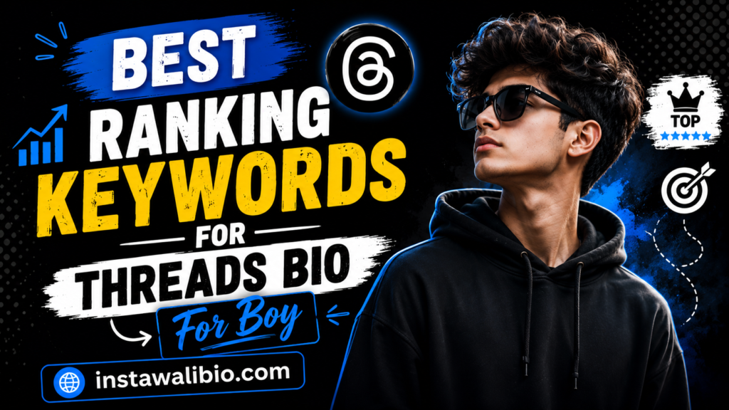 best-ranking-keywords-for-threads-bio-for-boy
