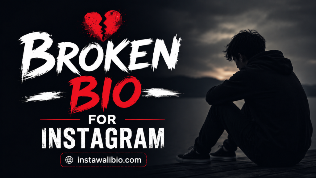 broken-bio-for-instagram