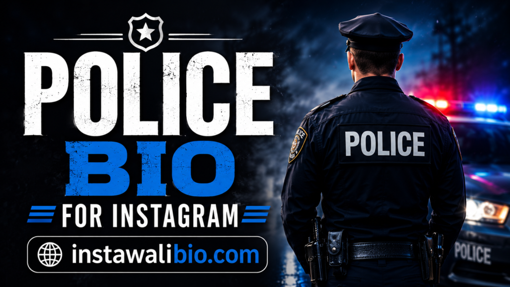 police-bio-for-instagram