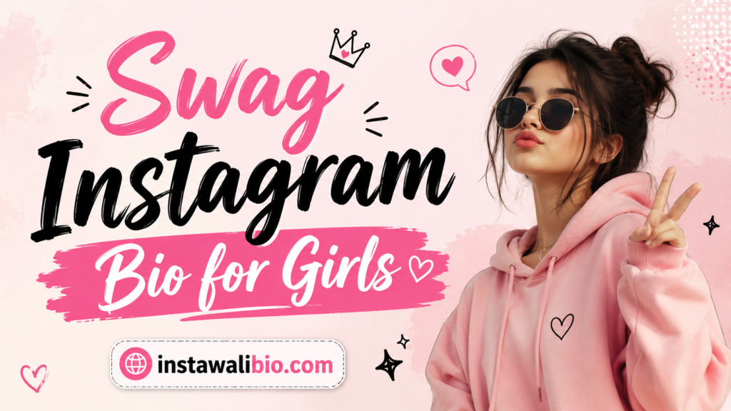 swag-instagram-bio-for-girls