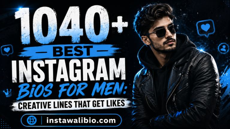 1040-best-instagram-bios-for-men-creative-lines-that-get-likes