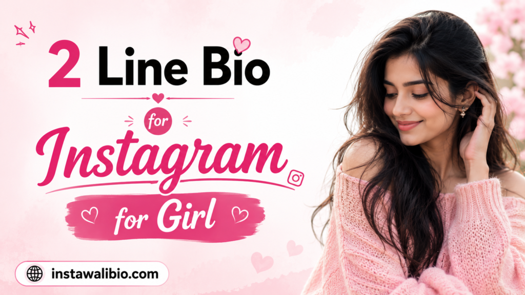2-line-bio-for-instagram-for-girl