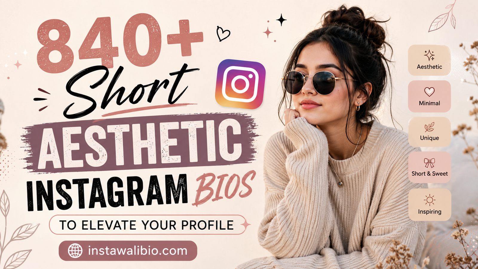 840-short-aesthetic-instagram-bios-to-elevate-your-profile