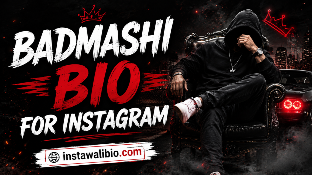 badmashi-bio-for-instagram