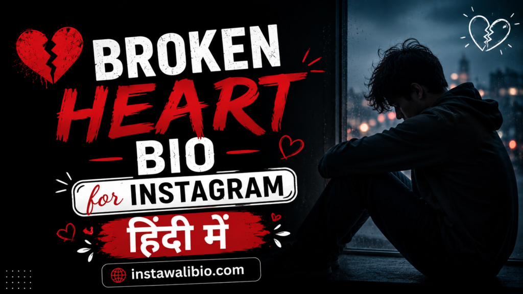 broken-heart-bio-for-instagram-in-hindi
