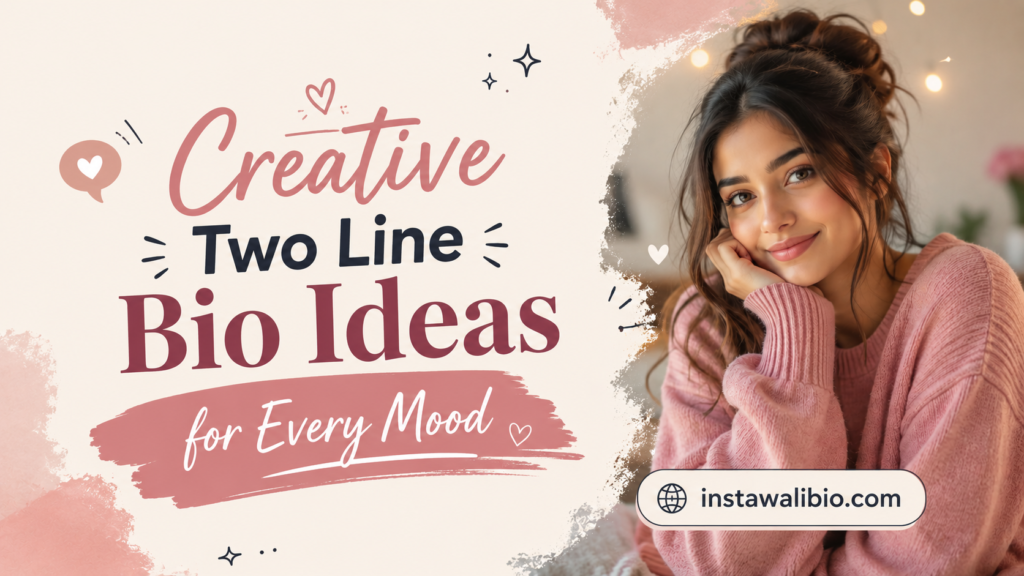 creative-two-line-bio-ideas-for-every-mood