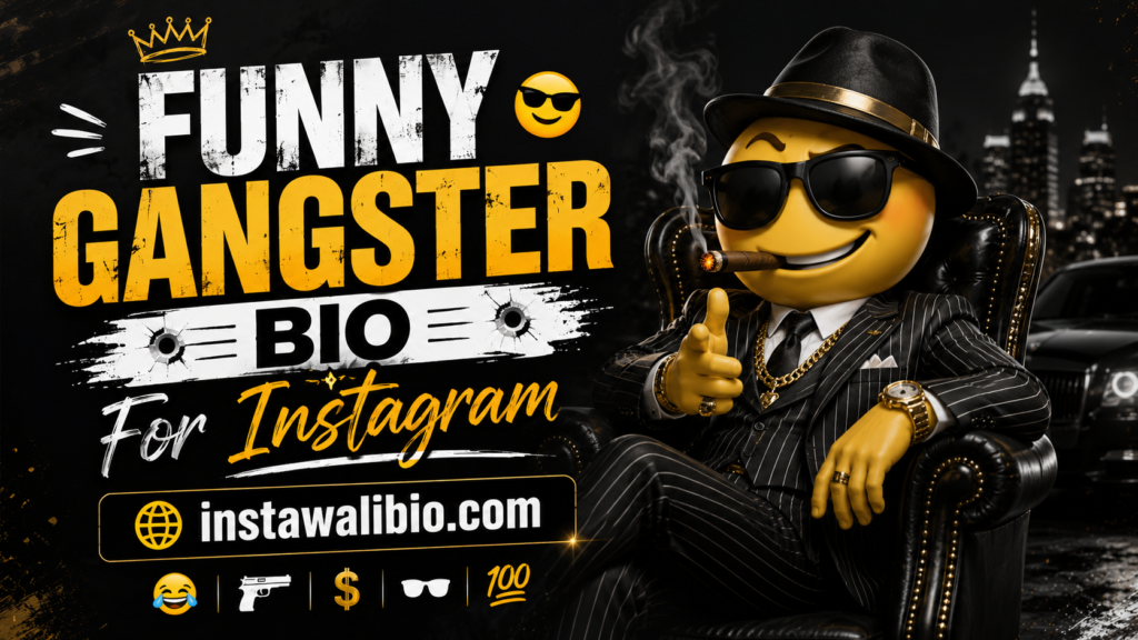 funny-gangster-bio-for-instagram