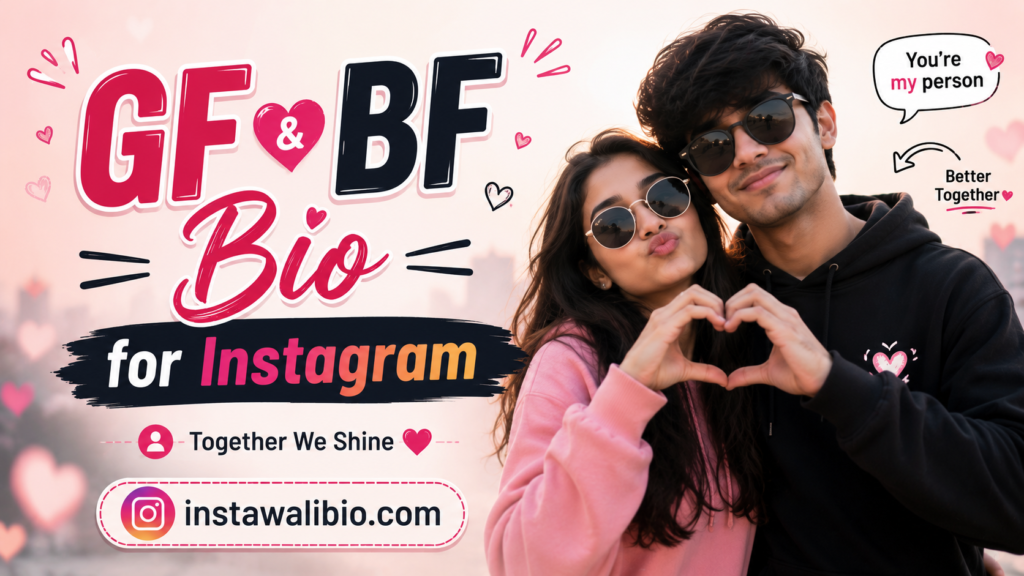 gf-bf-bio-for-instagram
