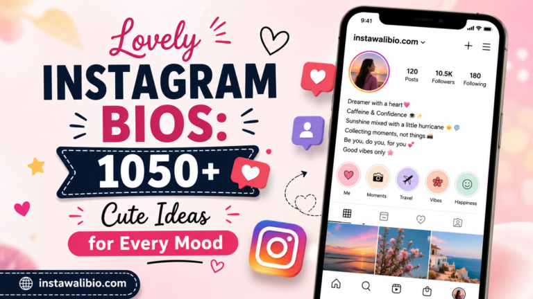 lovely-instagram-bios-1050-cute-ideas-for-every-mood