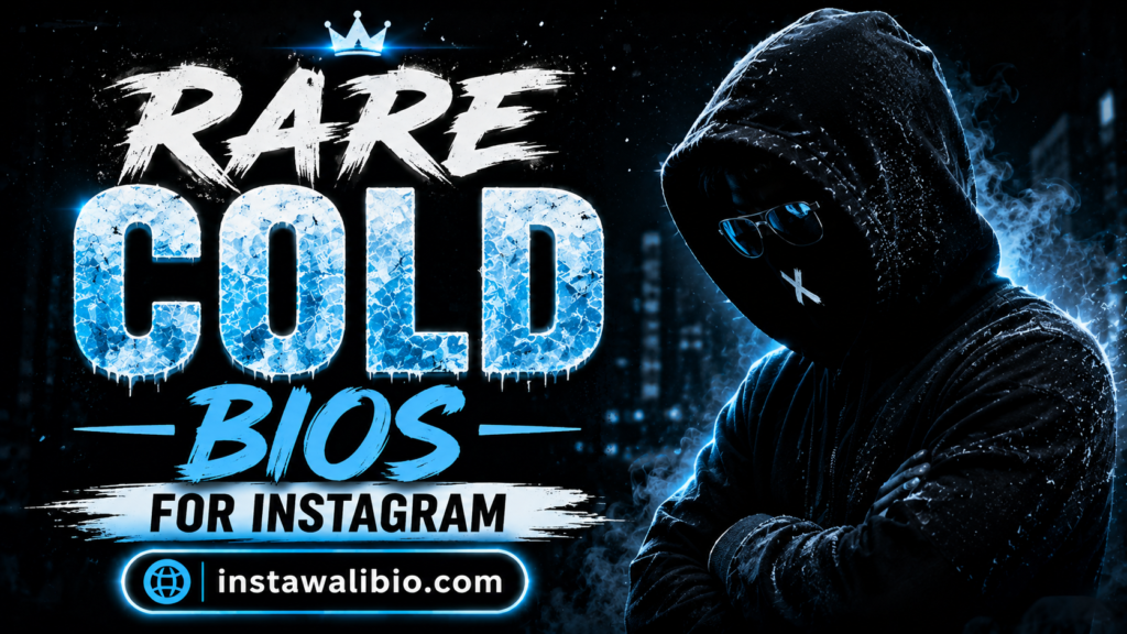 rare-cold-bios-for-instagram