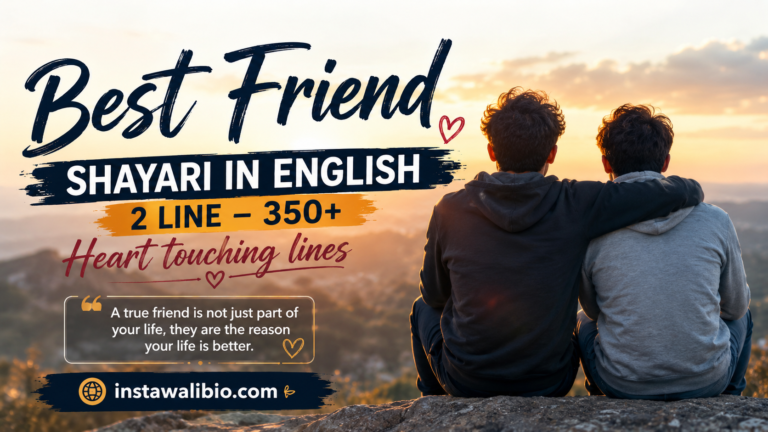 Best Friend Shayari In English 2 Line – 350+ Heart touching lines