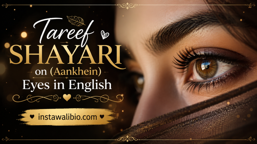 tareef-shayari-on-aankhein-eyes-in-english