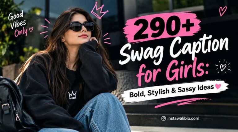 290-swag-caption-for-girls-bold-stylish-and-sassy-ideas
