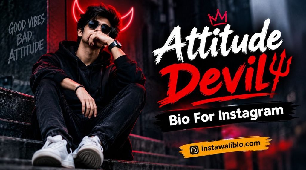 attitude-devil-bio-for-instagram